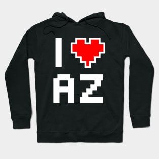 I Love Arizona - Pixel heart for Arizonan gamer Hoodie